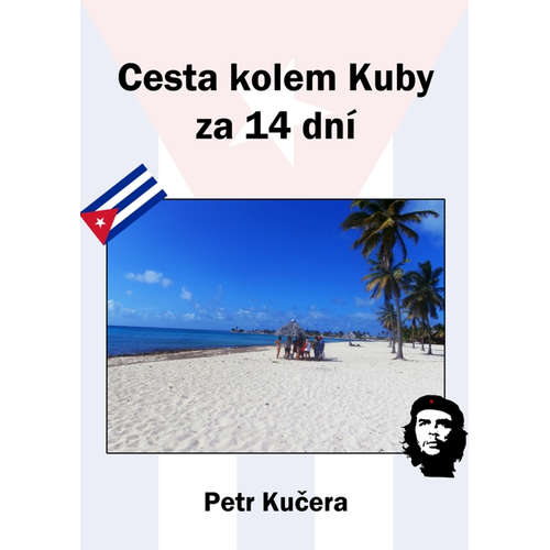 E-kniha Cesta kolem Kuby za 14 dní - Petr Kučera - 
