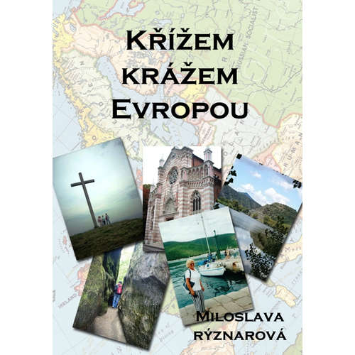 E-kniha Křížem krážem Evropou - Miloslava Rýznarová - 