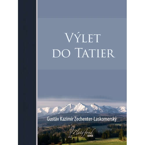 E-kniha Výlet do Tatier - Gustáv Kazimír Zechenter-Laskomerský - 