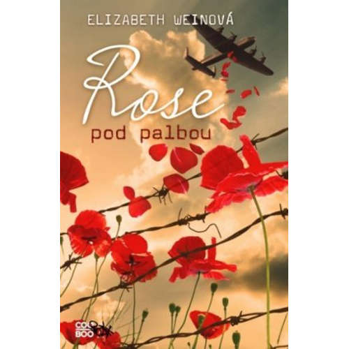 E-kniha Rose pod palbou - Elizabeth Weinová - 