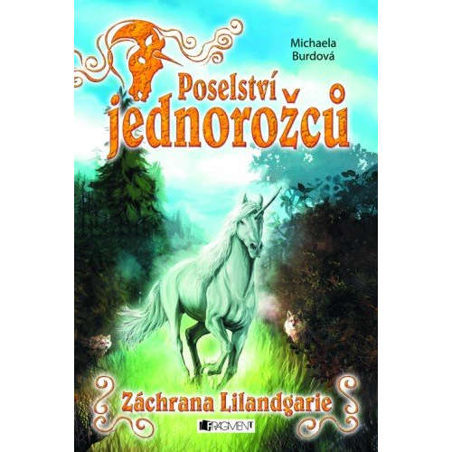 E-kniha Poselství jednorožců – Záchrana Lilandgarie - Michaela Burdová - 