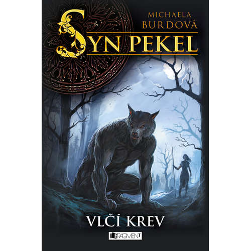 E-kniha Syn pekel – Vlčí krev - Michaela Burdová - 