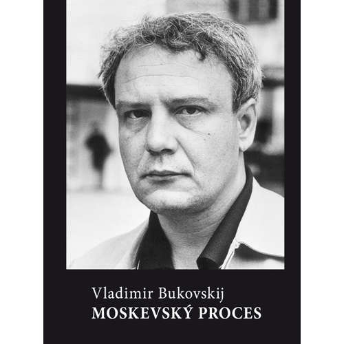 E-kniha Moskevský proces - Vladimir Bukovskij - 
