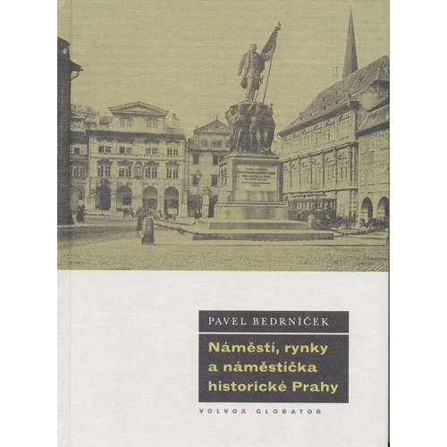 E-kniha Náměstí, rynky a náměstíčka historické Prahy - Pavel Bedrníček - 