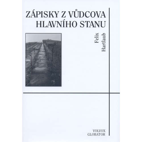 E-kniha Zápisky z vůdcova hlavního stanu - Felix Hartlaub - 