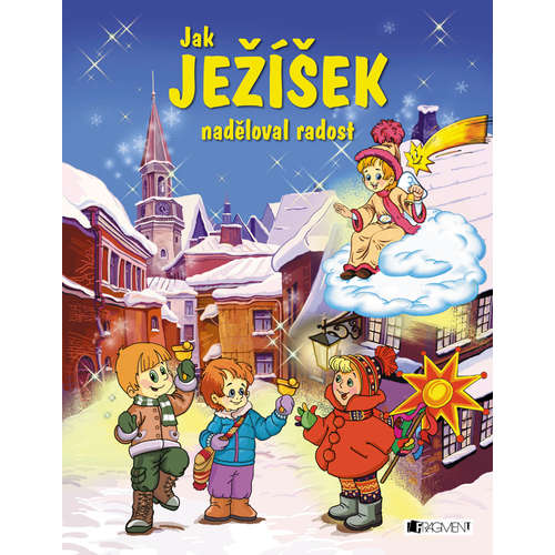 E-kniha Jak Ježíšek naděloval radost - Pavel Baštýř - 
