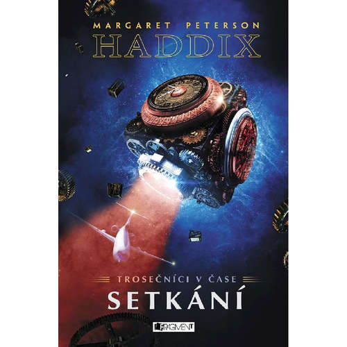 E-kniha Trosečníci v čase 1 – Setkání - Margaret Peterson Haddix - 