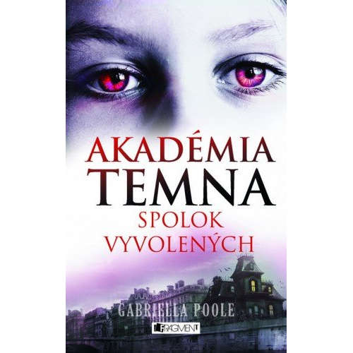 E-kniha Akadémia temna – Spolok vyvolených - Zora Sadloňová -