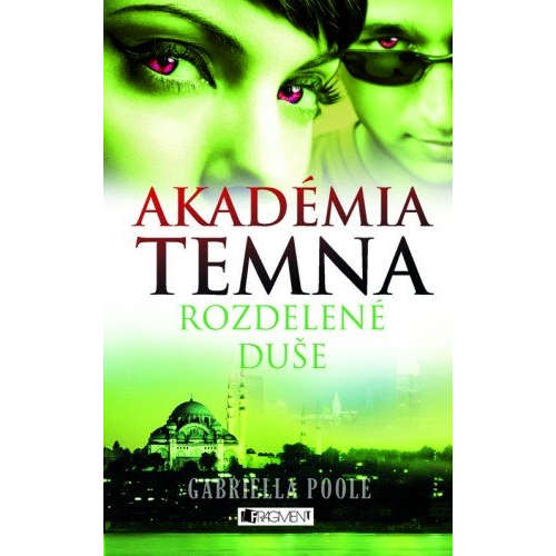E-kniha Akadémia temna 3 – Rozdelené duše - Zora Sadloňová -