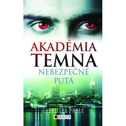 E-kniha Akadémia temna 2 – Nebezpečné putá - Gabriella Poole -