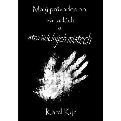E-kniha Malý průvodce po záhadách a strašidelných místech - Karel Kýr - 