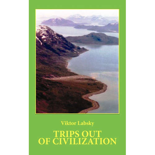 E-Book Trips out of Civilization - Viktor Labsky - 