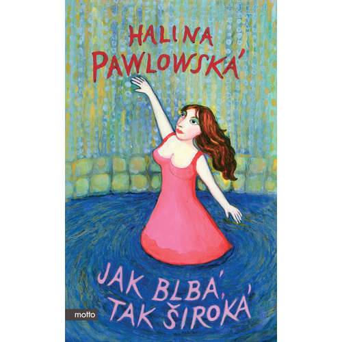 E-kniha Jak blbá, tak široká - Halina Pawlowská -