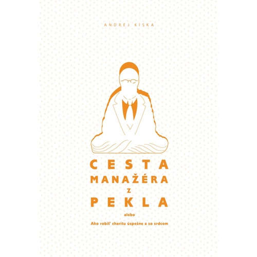 E-kniha Cesta manažéra z pekla - Andrej Kiska - 