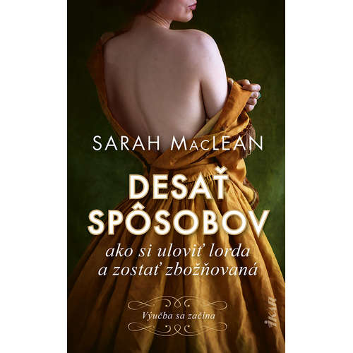 E-kniha Desať spôsobov ako si uloviť lorda a zostať zbožňovaná - Sarah MacLean - 