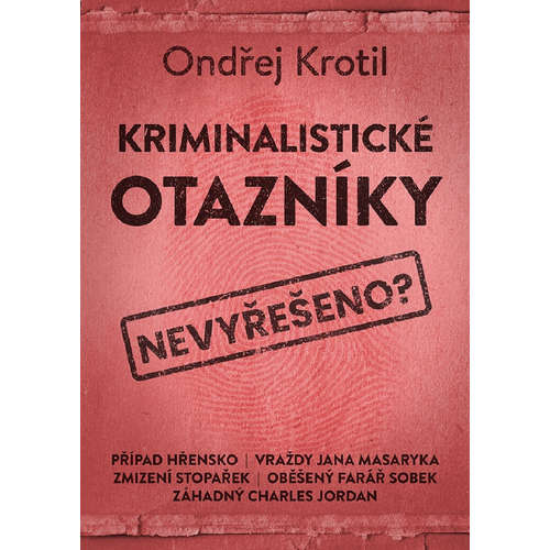 E-kniha Kriminalistické otazníky - Ondřej Krotil - 