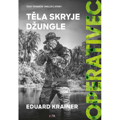 E-kniha Operativec: Těla skryje džungle - Eduard Krainer - 