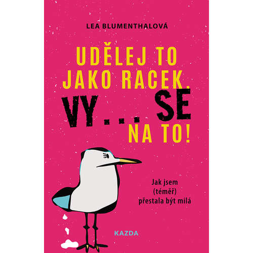 E-kniha Udělej to jako racek. Vy... se na to! - Lea Blumenthal - 