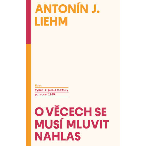 E-kniha O věcech se musí mluvit nahlas - Antonín J. Liehm - 