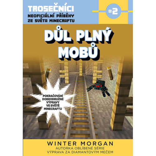 E-kniha Důl plný mobů - Morgan Winter -