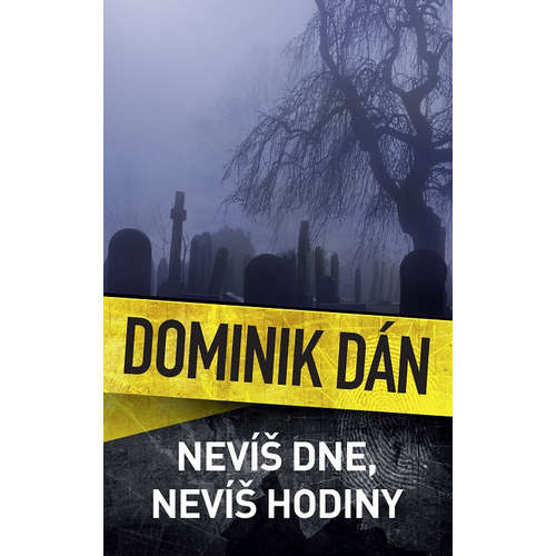 E-kniha Nevíš dne, ani hodiny - Dominik Dán - 