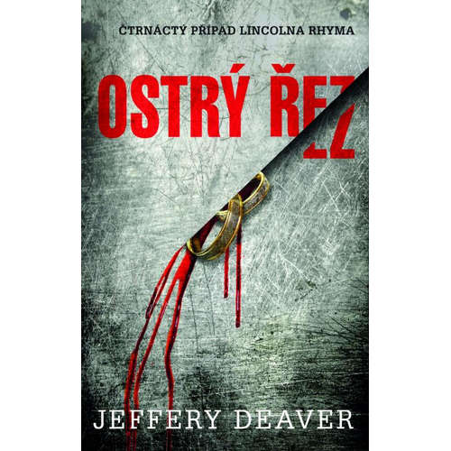 E-kniha Ostrý řez - Jeffery Deaver - 
