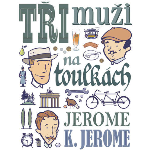 E-kniha Tři muži na toulkách - Jerome Klapka Jerome -