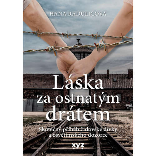 E-kniha Láska za ostnatým drátem - Hana Raduličová - 