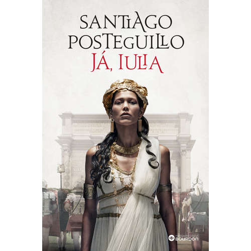 E-kniha Já, Iulia - Santiago Posteguillo - 
