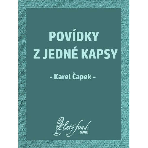 E-kniha Povídky z jedné kapsy - Karel Čapek - 