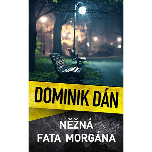 E-kniha Něžná fata morgána - Dominik Dán - 