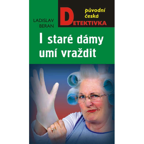 E-kniha I staré dámy umí vraždit - Ladislav Beran - 