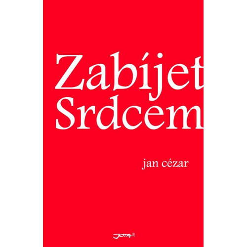 E-kniha Zabíjet srdcem - Jan Cézar - 