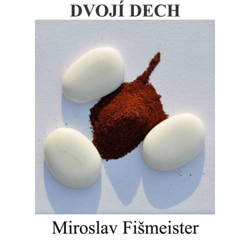 E-kniha Dvojí dech - Miroslav Fišmeister - 