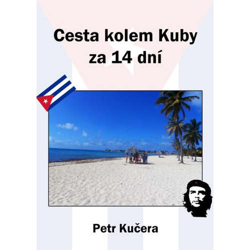 E-kniha Cesta kolem Kuby za 14 dní - Petr Kučera - 