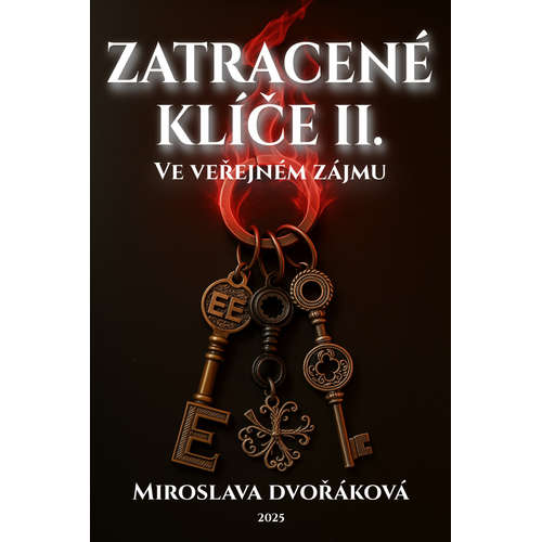 E-kniha Z(a)tracené klíče II: Ve veřejném zájmu - Miroslava Dvořáková - 