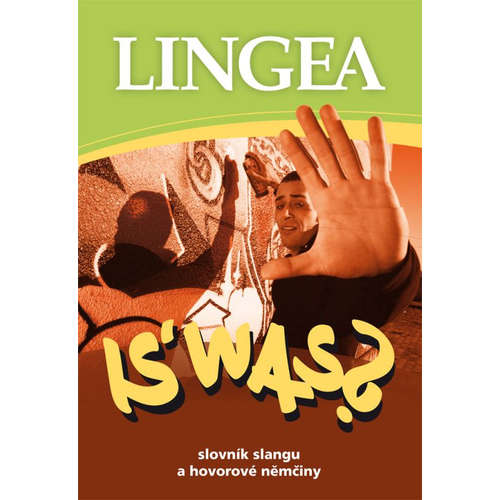 E-kniha IS’ WAS? Slovník slangu a hovorové němčiny - kolektiv autorů - 