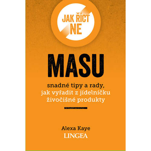 E-kniha Jak říct ne masu - Alexa Kaye - 