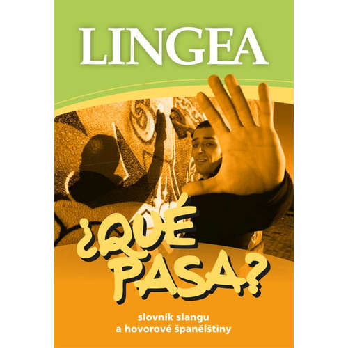 E-kniha ?QUE PASA? Slovník slangu a hovorové španělštiny - kolektiv autorů - 