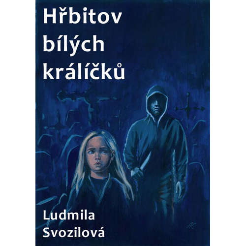 E-kniha Hřbitov bílých králíčků - Ludmila Svozilová - 