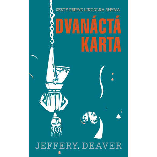 E-kniha Dvanáctá karta - Jeffery Deaver - 