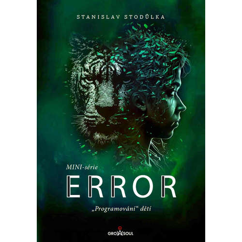 E-kniha Error: MINI-série. „Programování“ dětí - Stanislav Stodůlka - 