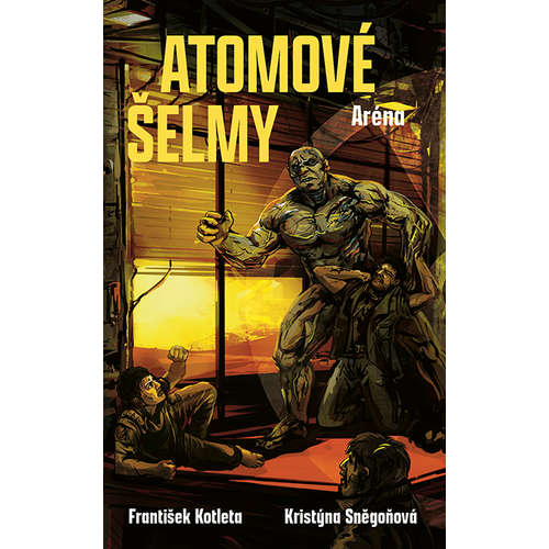 E-kniha Atomové šelmy: Aréna - Kristýna Sněgoňová - 