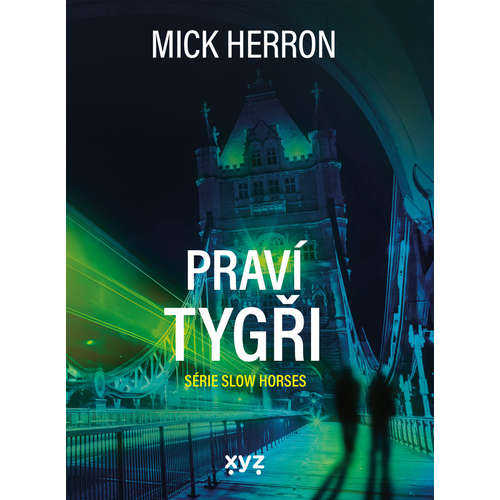 E-kniha Slow Horses: Praví tygři - Mick Herron - 