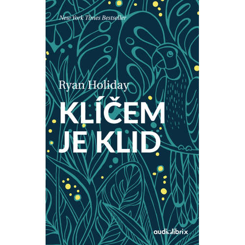 E-kniha Klíčem je klid - Ryan Holiday - 