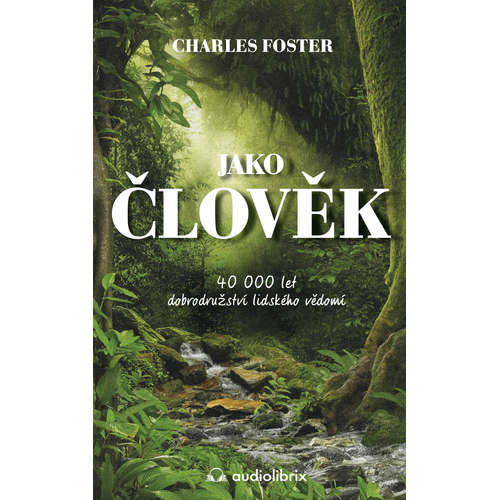 E-kniha Jako člověk - Charles Foster - 