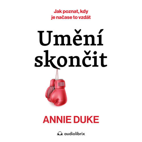 E-kniha Umění skončit - Annie Duke - 