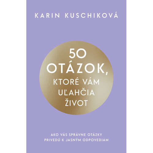 E-kniha 50 otázok, ktoré vám uľahčia život - Karin Kuschik - 