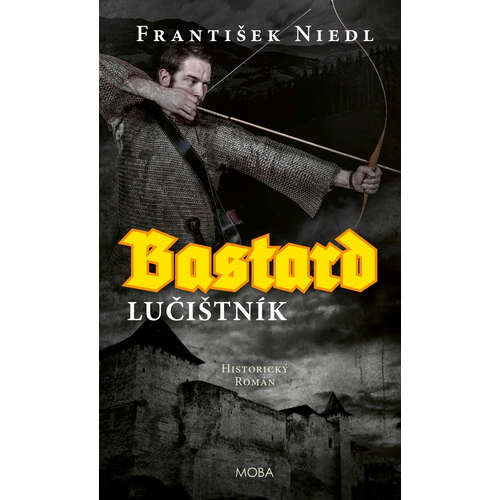 E-kniha Bastard - lučištník - František Niedl - 