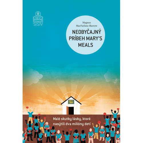 E-kniha Neobyčajný príbeh Mary´s Meals - Magnus MacFarlane-Barrow -